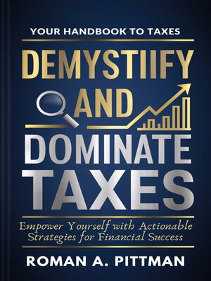 cover image of Demystify and Dominate Taxes